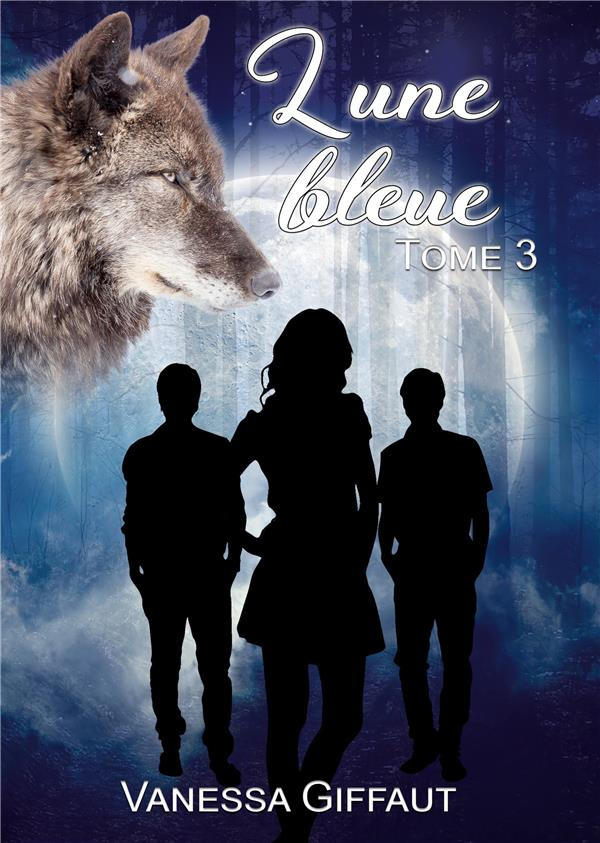 Pleine lune Tome 3 : Lune bleue