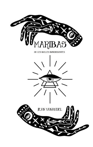 Maribas ou les balles bondissantes