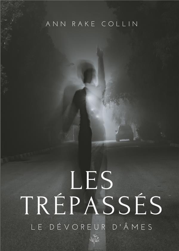 Les Trépassés. Le dévoreur d'âmes