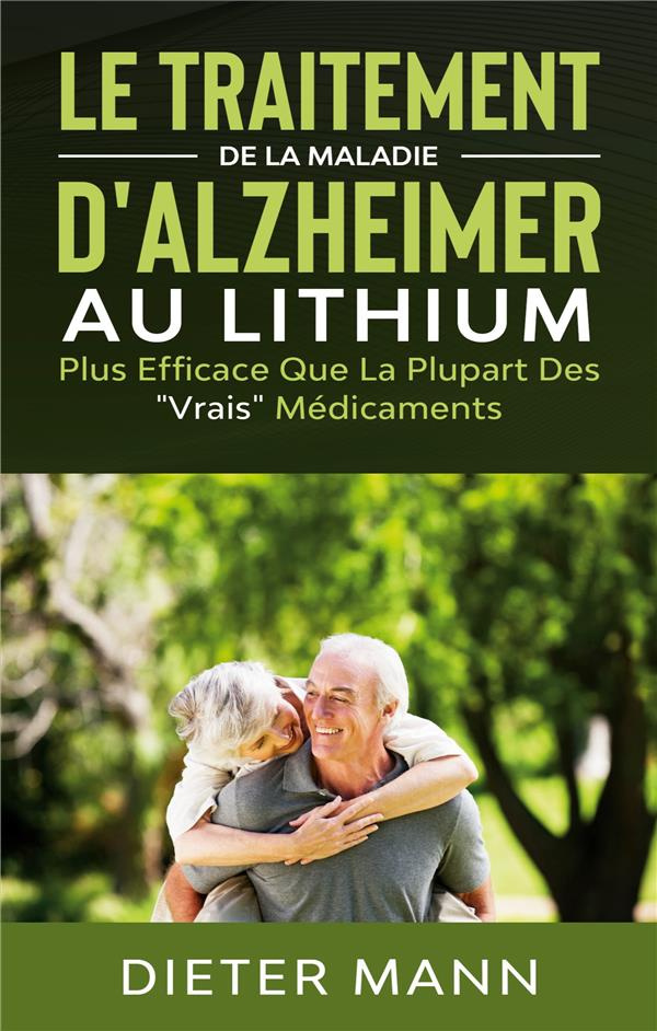 Le traitement de la maladie d'Alzheimer au lithium