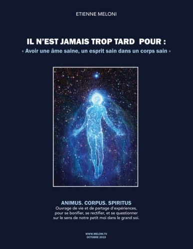 Il n'est jamais trop tard pour avoir une âme saine, un esprit sain dans un corps sain