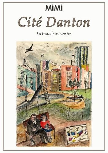 Cité Danton. La trouille au ventre