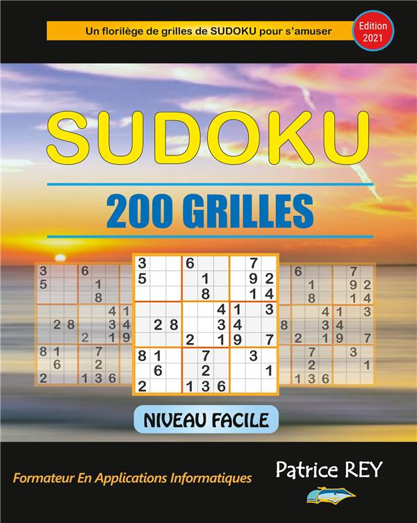 Sudoku 200 grilles niveau facile. Edition 2021