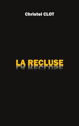 La recluse
