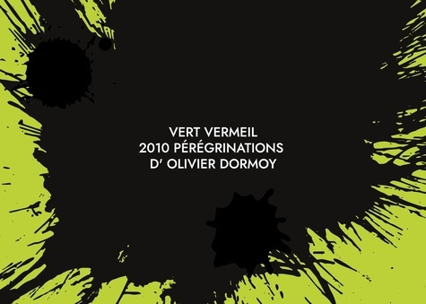 Vert Vermeil. 2010 pérégrinations
