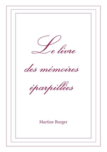 Le livre des mémoires éparpillées Tome 3