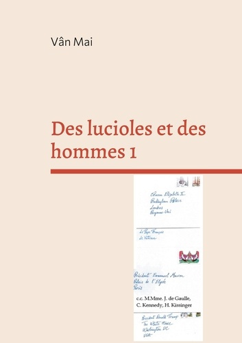 Des lucioles et des hommes Tome 1 : Je récuse et j'accuse