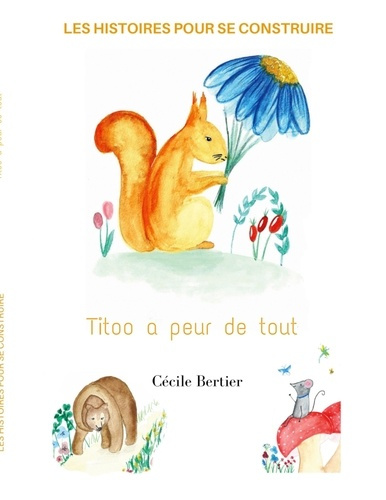 Les histoires pour se construire : Titoo a peur de tout