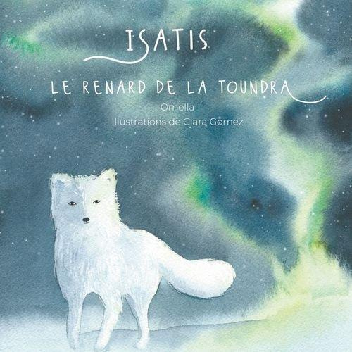 ISATIS LE RENARD DE LA TOUNDRA - ILLUSTRATIONS, COULEUR