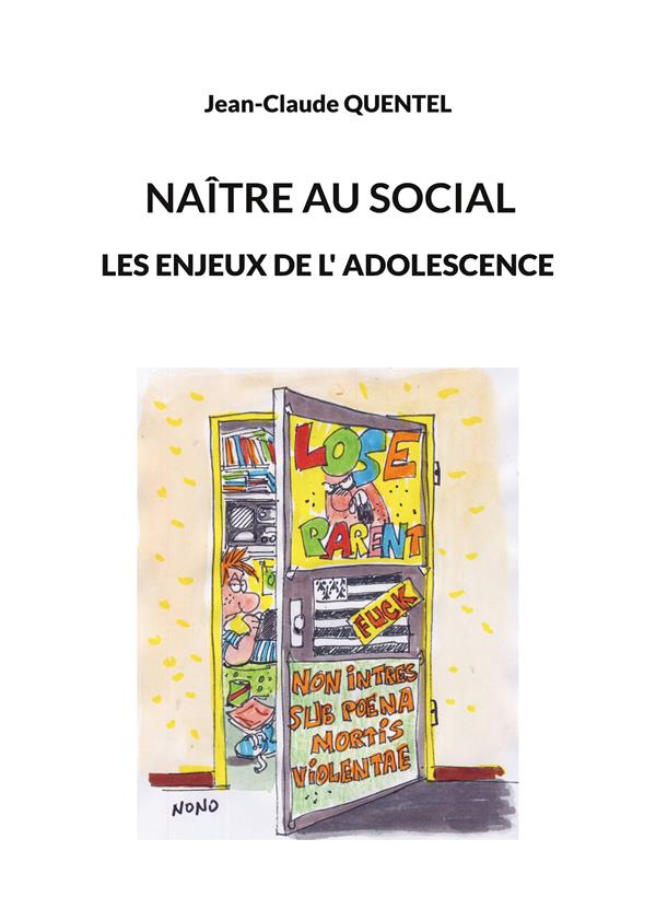Naître au social. Les enjeux de l'adolescence