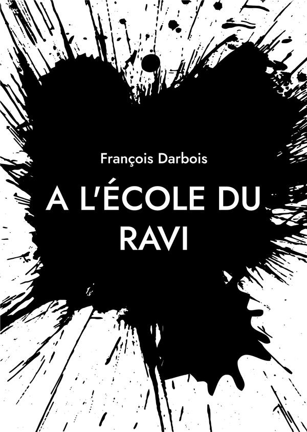 A l'école du ravi. Quand tu t'émerveilles !