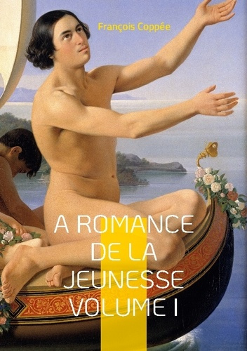 A Romance de la jeunesse Tome 1