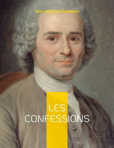 Les Confessions. Une autobiographie