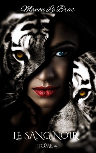 Le sang Noir. Tome 4