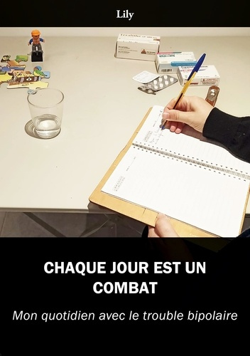 Chaque jour est un combat. Mon quotidien avec le trouble bipolaire