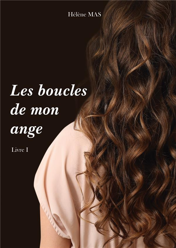 Les boucles de mon ange Tome 1