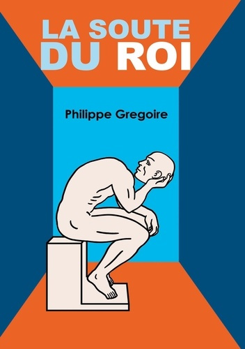 La Soute du Roi. Plonger dans ses trippes et viscères pour retrouver son vrai soi...