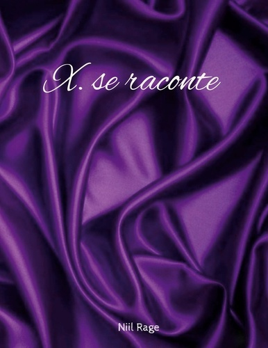 X se raconte