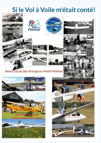 Si le Vol à Voile m'était conté! Aéroclub du Bas Armagnac-André Malibos