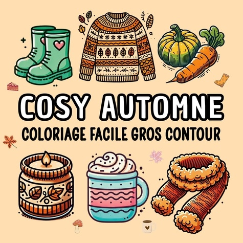 Cosy automne. Coloriage facile gros contours