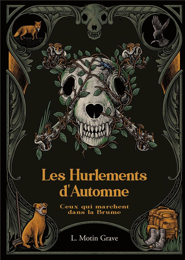 Ceux qui marchent dans la Brume. Les Hurlements d'Automne - Tome I