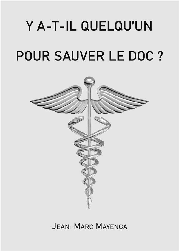 Y a t-il quelqu'un pour sauver le doc ?
