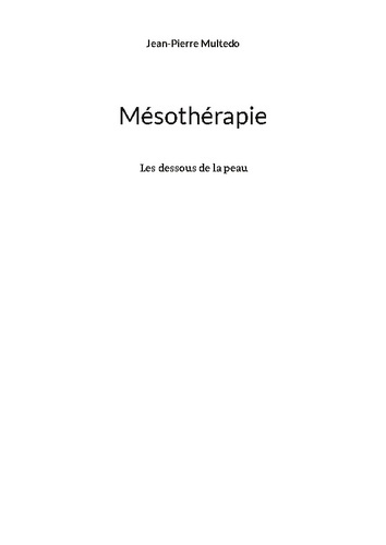 Mésotherapie. Les dessous de la peau, 2e édition