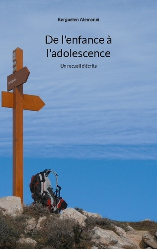 De l'enfance à l'adolescence. Un recueil d'écrits