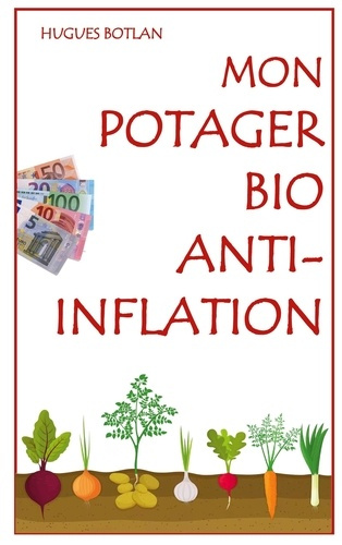 Mon potager bio anti-inflation