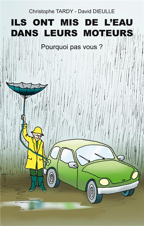 Ils ont mis de l'eau dans leurs moteurs. Pourquoi pas vous ?