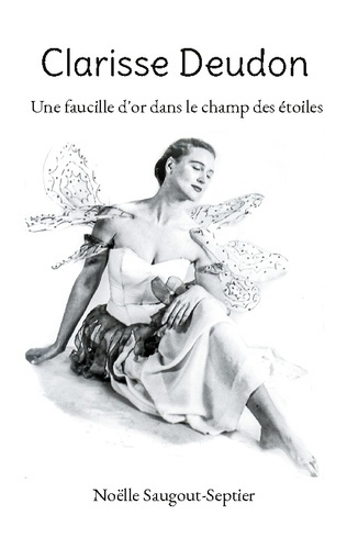 Clarisse Deudon. Une faucille d'or dans le champ des étoiles
