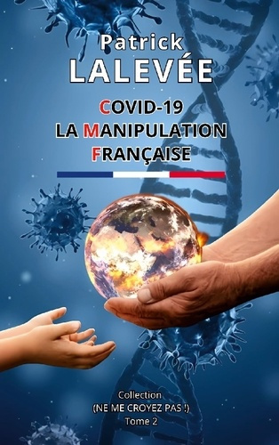 Covid-19. La manipulation Française