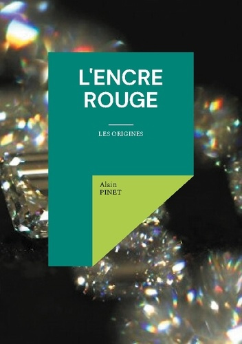 L'encre rouge. Les origines
