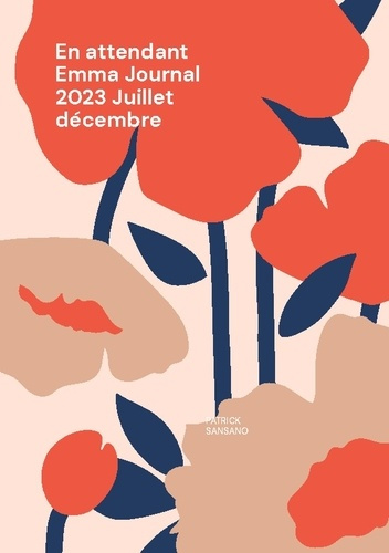 En attendant Emma Journal 2023 Juillet décembre. 6