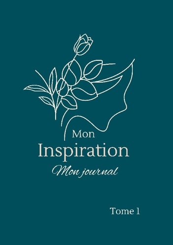 Mon inspiration, Mon journal. Ellaé