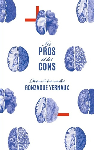 Pros et cons. Recueil de nouvelles