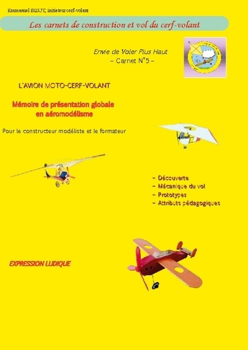 L'avion moto-cerf-volant. Les Carnets de Constrution et Vol du Cerf-Volant