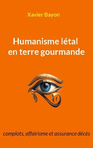 Humanisme létal en terre gourmande