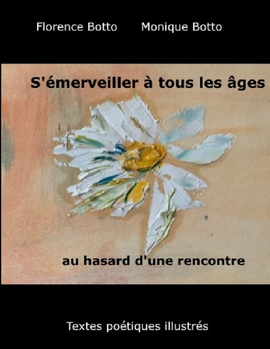 S'émerveiller à tous les âges au hasard d'une rencontre