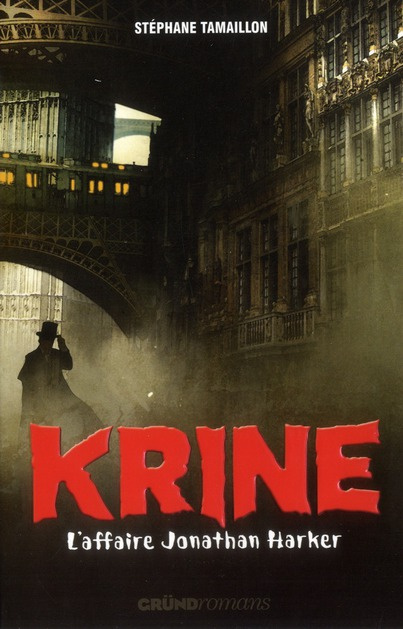Les enquêtes d'Hector Krine Tome 2 : L'affaire Jonathan Harker