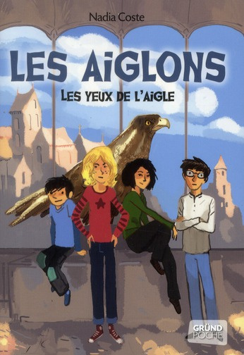 Les yeux de l'aigle Tome 1 : Les Aiglons