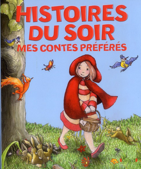 Histoires du soir. Mes contes préférés