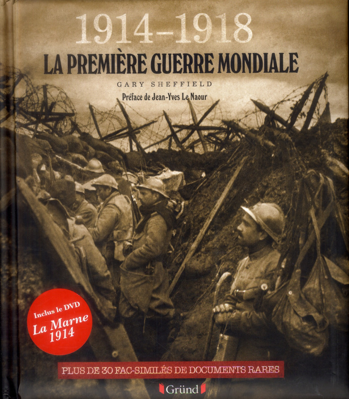 1914-1918 La première guerre mondiale. Plus de 30 fac-similés de documents rares, avec 1 DVD