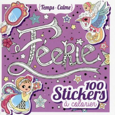 Féérie, 100 stickers à colorier