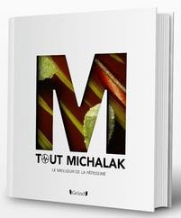 Tout Michalak. Le meilleur de la pâtisserie