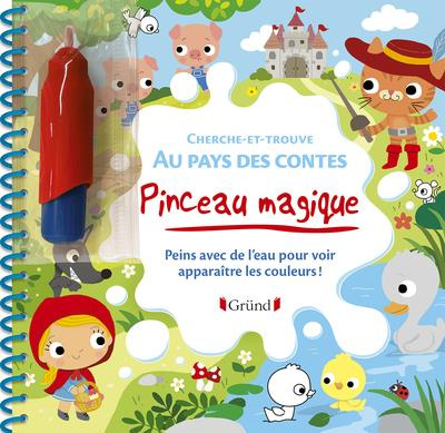 Cherche-et-trouve au pays des contes. Peins avec de l'eau pour voir apparaitre les couleurs ! Avec u