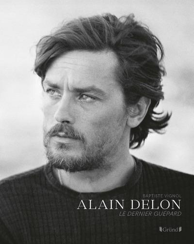 Alain Delon. Le dernier guépard