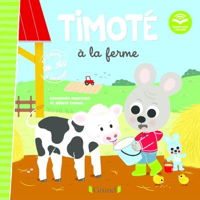Timoté : Timoté à la ferme. Avec 1 jeu à détacher