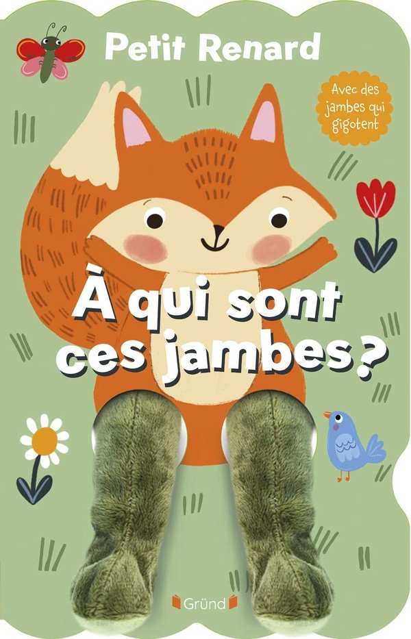 Petit Renard. A qui sont ces jambes ?