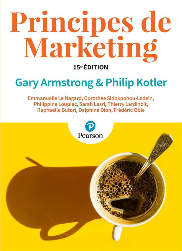 Principes de marketing. 15e édition